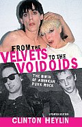 From the Velvets to the Voidoids The Birth of American Punk Rock