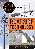 Field Guide To Roadside Technology