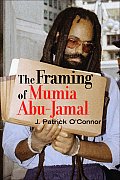 Framing Of Mumia Abu Jamal