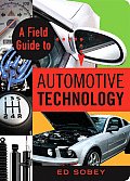 Field Guide To Automotive Technology