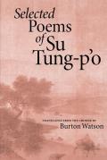 Selected Poems Of Su Tung P O