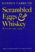 Scrambled Eggs & Whiskey Poems 1991 1995