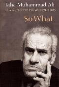 So What New & Selected Poems 1973 2005