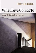 What Love Comes to New & Selected Poems