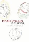 Bender New & Selected Poems