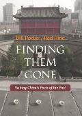 Finding Them Gone Visiting Chinas Poets of the Past