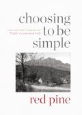 Choosing to Be Simple Collected Poems of Tao Yuanming