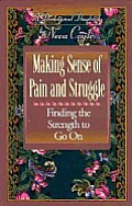 Making Sense Of Pain & Struggle