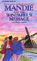 Mandie 20 Windmills Message