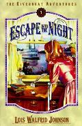 Escape Into The Night The Riverboat Adv