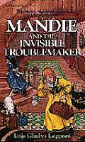 Mandie 24 The Invisible Troublemaker