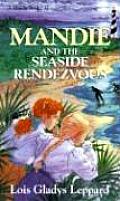 Mandie & The Seaside Rendezvous