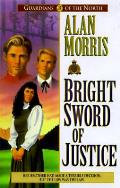 Bright Sword Of Justice 03 Guardians Of