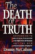 Death Of Truth Whats Wrong With Multicul