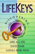 Lifekeys Discovering Who You Are Why You