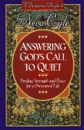 Answering Gods Call To Quiet