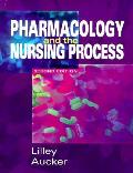 Pharmacology & The Nursing Process 2nd Edition