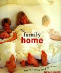 Family Home Relaxed Informal Living For