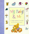 My Baby & Me A Journal For The Single Pa