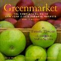 Greenmarket The Complete Guide To New York Cit