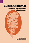 Cubeo Grammar: Studies in the Languages of Colombia 5