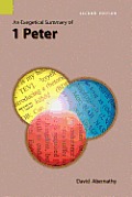 An Exegetical Summary of 1 Peter, 2nd Edition
