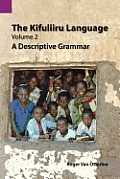 The Kifuliiru Language, Volume 2: A Descriptive Grammar