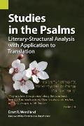 Studies in the Psalms: Literary-Structural Analysis with Application to Translation