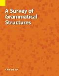 A Survey of Grammatical Structures