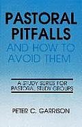 Pastoral Pitfalls & How to Avo