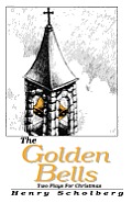 The Golden Bells: Two Plays For Christmas