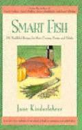 Smart Fish 101 Healthful Recipes For M