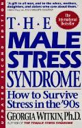 Male Stress Syndrome How To Survive Stre