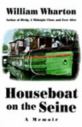 Houseboat On The Seine A Memoir