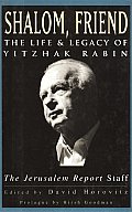 Shalom Friend The Life & Legacy of Yitzhak Rabin