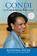 Condi The Condoleezza Rice Story Updated