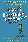 Whats Happening to My Body Book for Boys