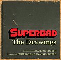 Superbad The Drawings