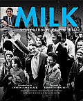 Milk A Pictorial History of Harvey Milk