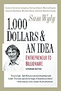1000 Dollars & An Idea Entrepreneur To Billionaire