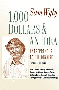 1000 Dollars & An Idea Entrepreneur To Billionaire