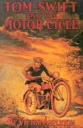 Tom Swift 01 & His Motor Cycle or Fun & Adventures on the Road