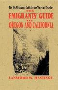 Emigrants Guide to Oregon & California