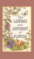 Applewood Books||||The Language and Sentiment of Flowers
