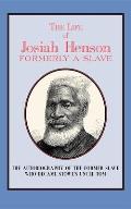 Life of Josiah Henson Formerly a Slave Now an Inhabitant of Canada