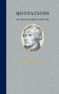 Quotations of Great Americans||||Quotations of Alexander Hamilton
