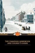 The Canadian Handbook and Tourist's Guide
