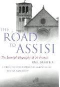 Road To Assisi The Essential Biography