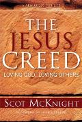 Jesus Creed Loving God Loving Others