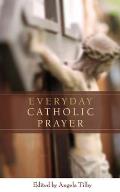 Everyday Catholic Prayer A Little Office Book